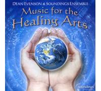 Evenson, Dean & Soundings Ense - Music for the Healing Arts