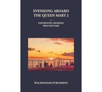 Evensong Aboard the Queen Mary 2: Eastbound Crossing M610 May 2026