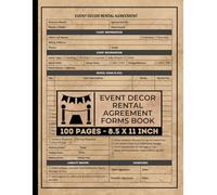 Event Decor Rental Agreement Forms Book: Event / Party Decoration Rental Contract Form | 50 Forms