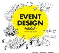 Event Design Handbook: Systematically Design Innovative Events Using the #EventCanvas
