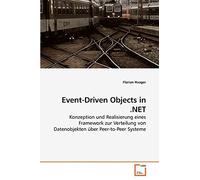 Event-Driven Objects in .NET: Konzeption und Realisierung eines Framework zur Verteilung von Datenobjekten über Peer-to-Peer Systeme
