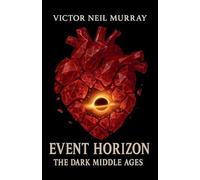 Event Horizon: The Dark Middle Ages: 1
