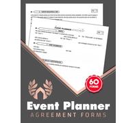 Event Planner Agreement Forms: Service Contract Logbook for Parties & Weddings To Record Client Details, Payments, Services & Terms | 60 Forms
