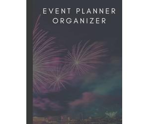 Event Planner Organizer: Holiday House Party, Birthdays and Weddings Event Planning Management Book to Keep Organized. Calendar, To-Do List and Shopping list.