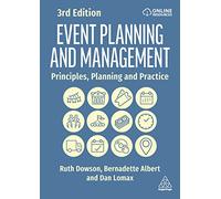 Event Planning and Management: Principles, Planning and Practice (3rd Revised edition)