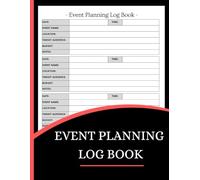 Event Planning Log Book (8.5 x 11 Inches): Event Details, Schedules, Budgets, Vendors & Planning Notes