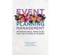 Event Planning Management : International Practices for the Future of Events