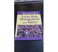 Event Risk Management and Safety (Wiley Event Management)