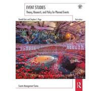 Event Studies: Theory, research and policy for planned events (Events Management)