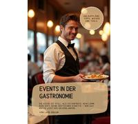 Events in der Gastronomie: Die Küche ist still, als ich eintrete. Kein Lärm, kein Duft, keine hektischen Schritte - nur das matte Licht der Deckenlampen…