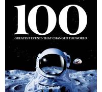 Events That Changed the World (100 Greatest S.)