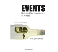 Events, Unlimited Communication... or Almost: Experiences, Principles and Reflections