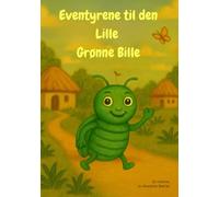 Eventyrene til den Lille Grønne Bille: Norsk utgave