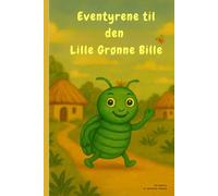 Eventyrene til den Lille Grønne Bille: Norsk utgave