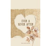 Ever A Never After