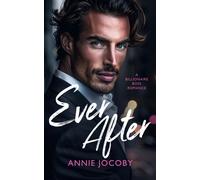 Ever After : A Billionaire Boss Romance