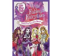 Ever After High - Write Fableous Fairytales