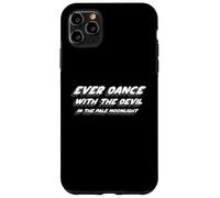Ever Dance with the Devil in the Pale Moonlight | Joker Case for iPhone 11 Pro Max