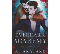 Ever Dark Academy (Volume 5): An M/M Vampire Romance