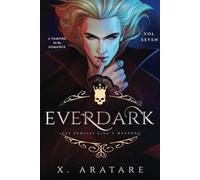Ever Dark: The Vampire King's Weapons (M/M Vampire Romance) (Volume 7)