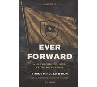 EVER FORWARD: A Memoir