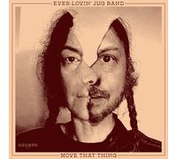 Ever-Lovin' Jug Band - Move That Thing [New Vinyl LP]
