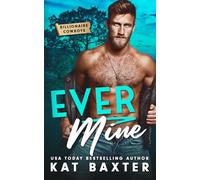Ever Mine (Billionaire Cowboys)