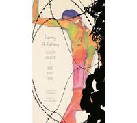 Ever Since I Did Not Die (The Arab List)