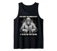 Ever Since You Worked on it Repair Car Guys Tank Top