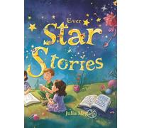 Ever Star Stories: Five Funny Bedtime Stories for Kids Ages 7-10