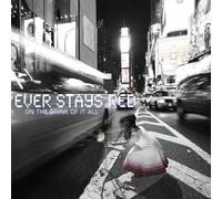 Ever Stays Red - On the Brink of It All