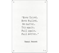 “Ever Tried. Ever Failed. No matter. Try again. Fail again. Fail better.” Samuel Beckett Poster Metal Tin Sign Fun Home Art Wall Decor 8x12 Inch