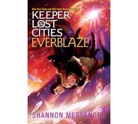 Everblaze: Volume 3 (Keeper of the Lost Cities)