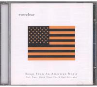 Everclear - Songs From An American Movie, Vol. 2 : Good Time For A Bad Attitude