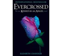 Evercrossed: A Kissed by an Angel Novel (Volume 1)