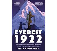 Everest 1922: The Epic Story of the First Attempt on the World's Highest Mountain (Main)