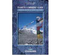 Everest: A Trekker's Guide: Trekking routes in Nepal and Tibet (Cicerone Guide)