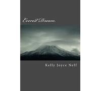 Everest Dream: A novel of friendship - George Mallory and Mary Anne O’Malley