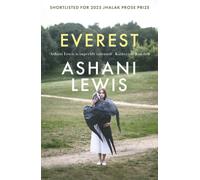 Everest : Shortlisted for the 2025 Jhalak Prose Prize