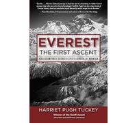 Everest - The First Ascent: How a Champion of Science Helped to Conquer the Mountain