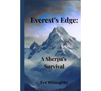Everest's Edge: A Sherpa's Survival