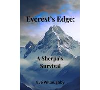 Everest's Edge: A Sherpa's Survival