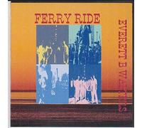 EVERETT B. WALTERS - Ferry Ride
