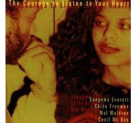 Everett, Sangoma - The Courage To Listen To Your Heart