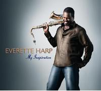 Everette Harp - My Inspiration