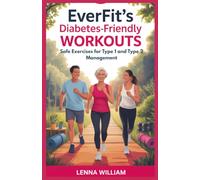 EverFit’s Diabetes-Friendly Workouts: Safe Exercises for Type 1 and Type 2 Management