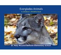 Everglades Animals: A Children's Wildlife Book.
