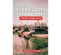 Everglades National Park Travel Guide 2024