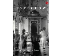 Everglow : A Romance