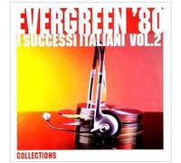 EVERGREEN 80 I SUCCESSI ITALIANI - Evergreen 80: I Successi Italiani / Various